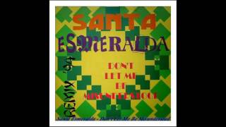 Santa Esmeralda - Don't Let Me Be Misunderstood + Esmeralda Suite (Extended Remix)