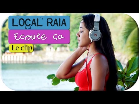 Raia & Dj Fred Tahiti - Ecoute ça (Clip Officiel)