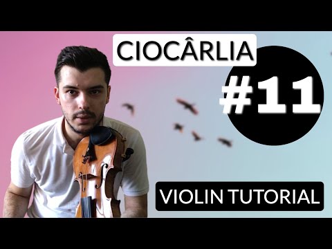TUTORIAL VIOARĂ #11 🎻CIOCÂRLIA (the lark)