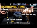 Borrowed Time - Cueshe (Guitar Tutorial with Chords and Lyrics)