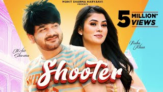 Shooter (Official Video) Mohit Sharma  Ruba Khan  