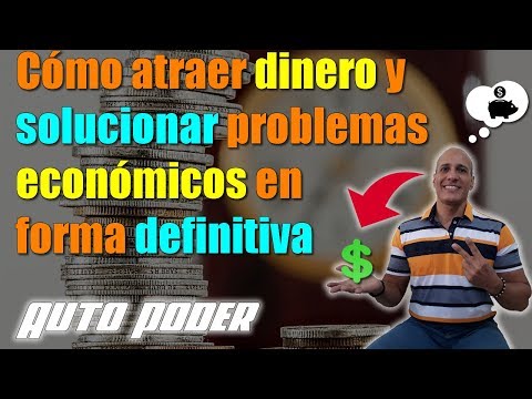 Cómo atraer dinero 💲💲💲 y solucionar problemas económicos para siempre