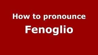 How to pronounce Fenoglio