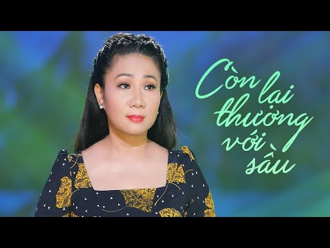 Còn lại thương với sầu - Thúy Hà