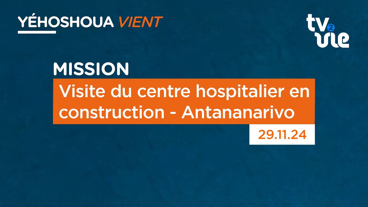 Thumbnail of video: Visite du centre hospitalier en construction - Antananarivo