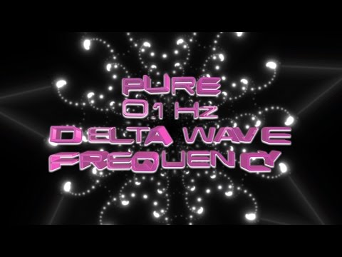 Pure 0.1 Hz Delta Wave Frequency