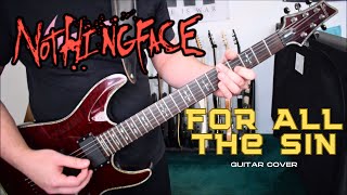 Nothingface - For All The Sin (Guitar Cover)