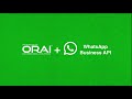 ORAI's AI-powered WhatsApp chatbot for business integrated with WhatsApp Business API