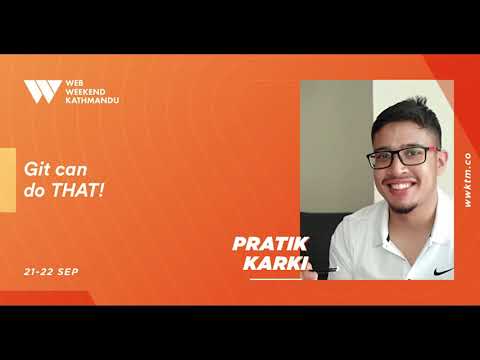 Git can do THAT | Pratik Karki | wwktm