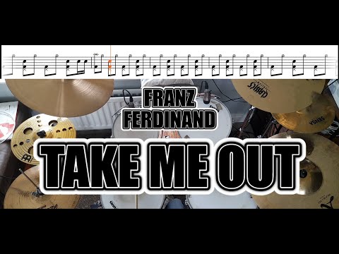 Franz Ferdinand - Take Me Out - Drum Cover With SHEET MUSIC