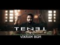 TENET movie but its a Tamil movie trailer (TENET x VIKRAM-kamal BGM)