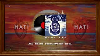 Download lagu Hati-Hati - Mady Bee ft Zemo, Jay Muhammad & Sabbala mp3
