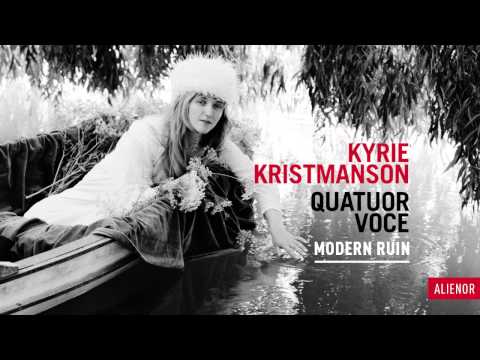 Kyrie Kristmanson & Quatuor Voce - Alienor