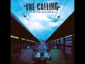 "If Only" - The Calling 