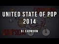 DJ Earworm - United State of Pop 2014 (Do What ...