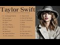 Taylor Swift Greatest Hits Full Album 2021 - Taylor Swift Best Songs Playlist 2021 #02