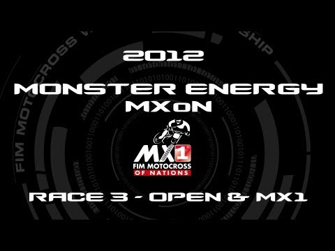 2012 Monster Energy Motocross of Nations - MXoN - FULL Race 3 - Open & MX1