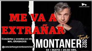 Me va a Extrañar interpretada por Ricardo Montaner  Concierto Tour2022 en el Auditorio Nacional CDMX
