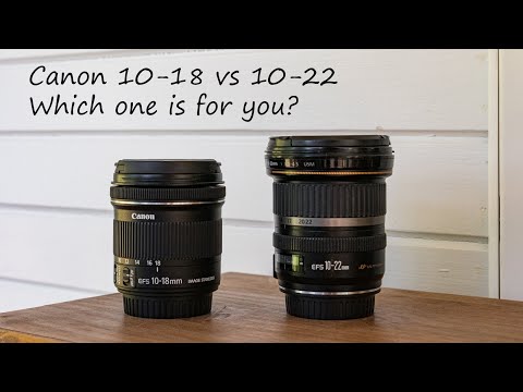 Canon 10-18 or 10-22?  What's the difference?