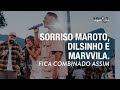 Fica Combinado Assim - Sorriso Maroto, Dilsinho, Marvvila (Sorriso Eu Gosto No Pagode)