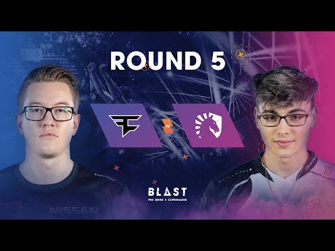 BLAST Pro Series Copenhagen 2019 - Round 5 - FaZe vs. Liquid