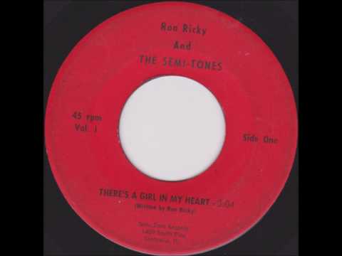 RON RICKY & THE SEMI TONES - THERE'S A GIRL IN MY HEART / MY BABE - SEMI-TONE 1 - 1960