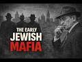 The Early Jewish Mafia