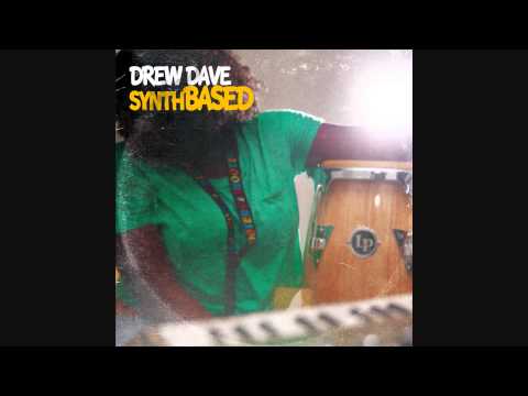 Drew Dave - Everything's Gonna Be Alright
