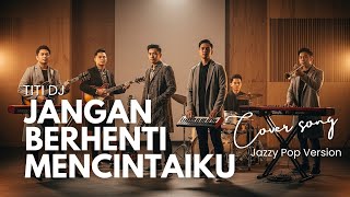 Download lagu TTiti DJ - Jangan Berhenti Mencintaiku | Smooth Jazz Cover Lagu Pop Hits Indonesia – Cozy Jazzy mp3 Download lagu TTiti DJ - Jangan Berhenti Mencintaiku | Smooth Jazz Cover Lagu Pop Hits Indonesia – Cozy Jazzy mp3