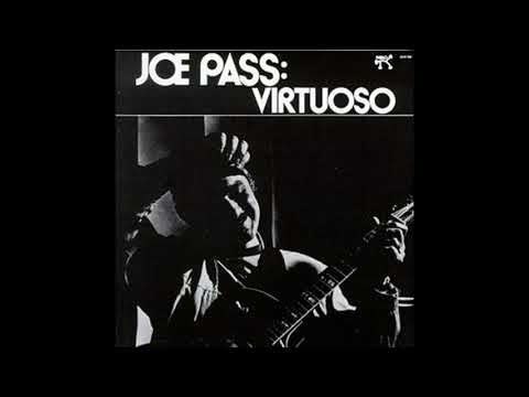Joe Pass - Virtuoso (1974) Part 3 (Full Album)