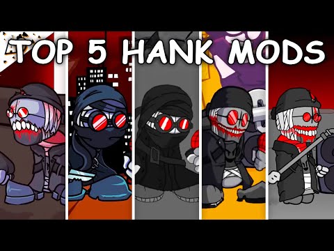 Top 5 Hank Mods - Friday Night Funkin’