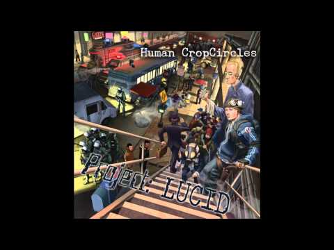 Human CropCircles - The Sicknes (ft. CES CRU)