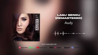 Download lagu Audy - Lagu Sendu (Remastered) mp3