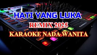 Download lagu Hati Yang Luka Remix 2025 Karaoke Lirik Nada Rendah Wanita Betharia Sonata mp3 Download lagu Hati Yang Luka Remix 2025 Karaoke Lirik Nada Rendah Wanita Betharia Sonata mp3