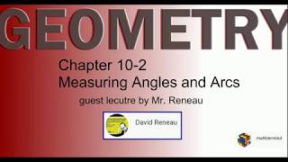 Geometry 10-2 measuring arcs and angles