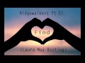 Ridgewalkers ft El - Find (Laura May Bootleg ...