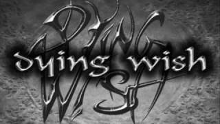 Dying Wish - Land of Sorrow