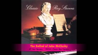 Ray Stevens - The Ballad Of Jake McClusky (Original)