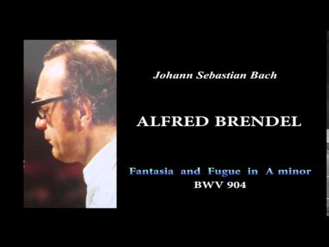 BRENDEL, J.S.Bach  Fantasia and Fugue in A minor, BWV904