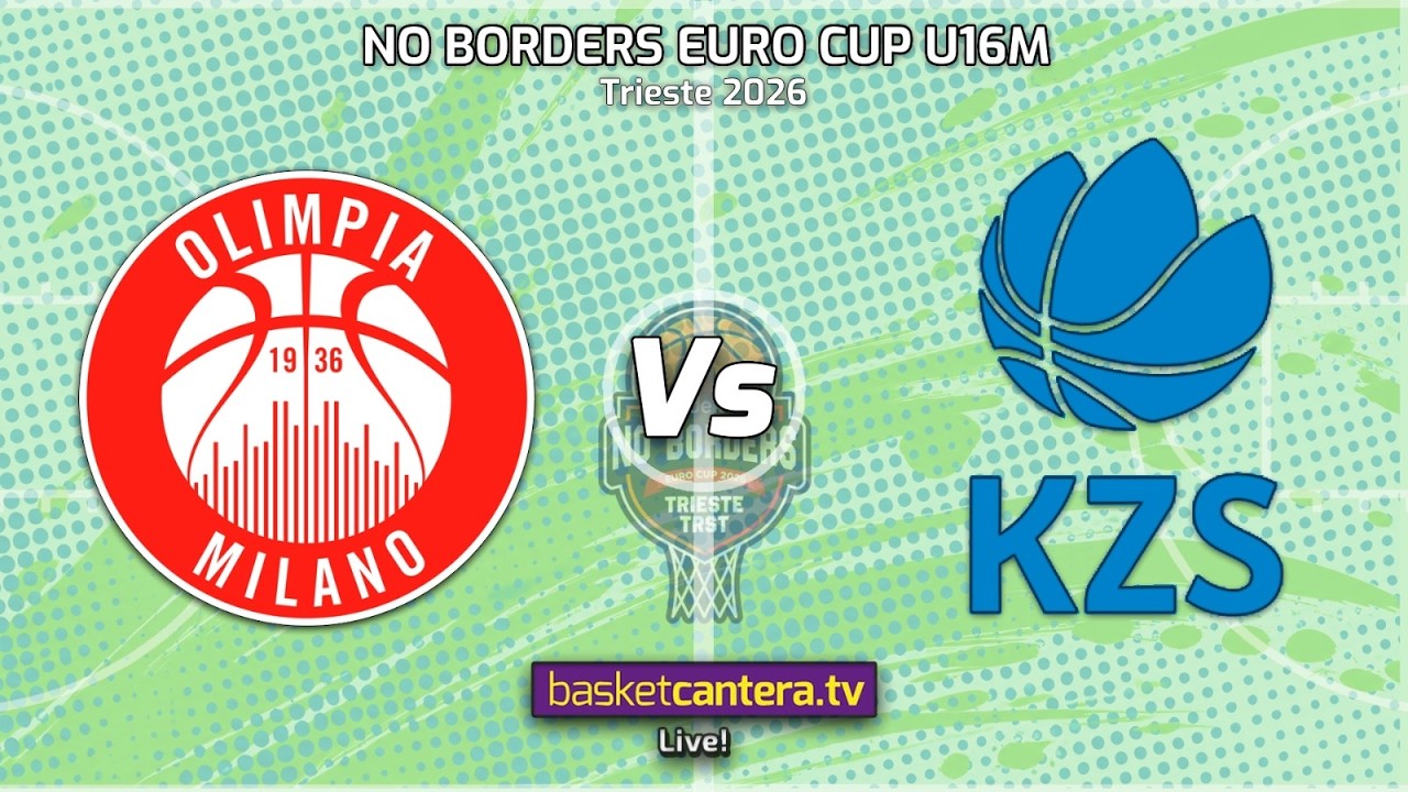 #U16  OLIMPIA MILANO vs NATIONAL TEAM SLOVENIA.- Euro Cup U16 NO BORDERS Trieste 2026