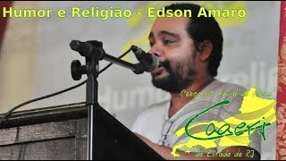 preview picture of video 'Edson Amaro - Humor e Religião - Terceira Palestra - I CAAERJ'