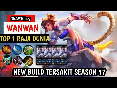 WANWAN TOP 1 RANK GLOBAL Season 17 !! NEW BUOLD AND EMBLEM TERSAKIT SAAT INI || GAMEPLAY ~ MLBB