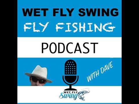 WFS 120 - Small Stream Fly Fishing with Jeff Morgan - Entomology, Oddballs, Flying Ant, Gary...