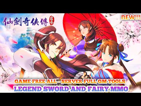 New 🔥 Legend Sword and Fairy MMO Server GM - Full Gm Tools , Game Free ALL