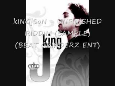 KINGJSON - UNFINISHED RIDDIM (DANCEHALL APRIL 2010) (BEAT GRINDERZ).wmv