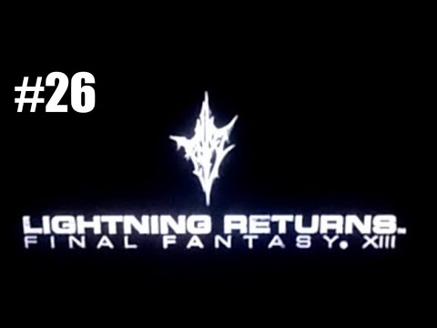 Let's Play Lightning Returns: Final Fantasy XIII [PS3] (New Game+) Part 26: Opening The Roads