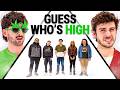 Guess Who’s High?