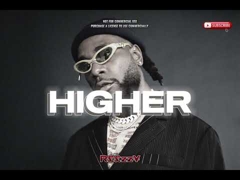 Burnaboy type beat- (Afrobeats) “HIGHER”