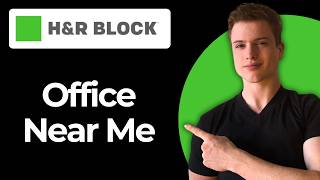 How To Find An H&R Block Office Near Me (Step-by-step)