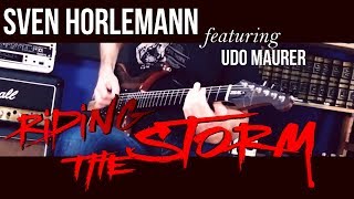 Sven Horlemann ft. Udo Maurer - Riding The Storm (Official Video)